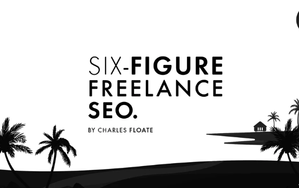 Charles Floate – The Six-Figure Freelance SEO