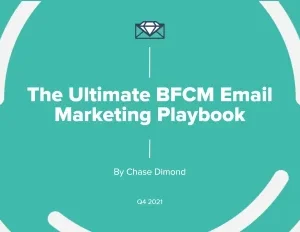 Chase Dimond – The Ultimate BFCM Email Marketing Playbook