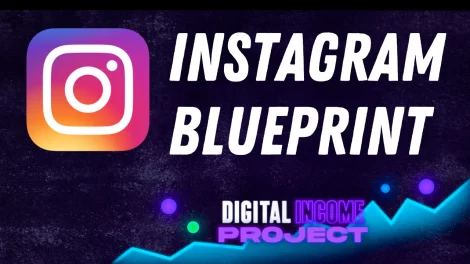 Digital Income Project – Instagram Blueprint