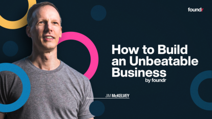 Jim McKelvey (Foundr) – How To Build An Unbeatable Business