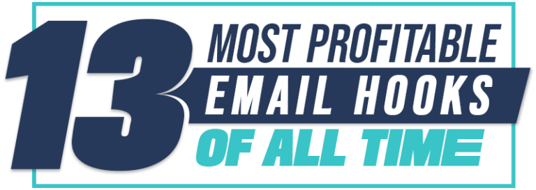 Justin Goff – 13 Most Profitable Email Hooks Of All Time