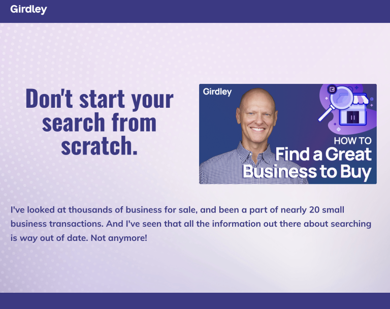 Michael Girdley – How To Find A Great Business To Buy