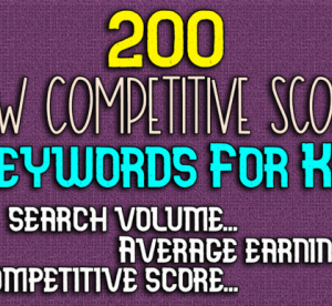 200 Low Competitive Score Keywords KDP