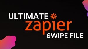 Nick Abraham – The Ultimate Zapier Swipe File