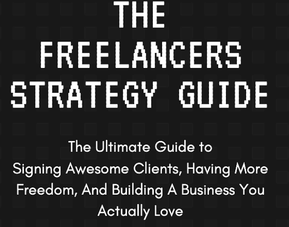 Ryan Booth – The Freelancers Strategy Guide