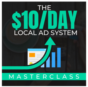 Ben Adkins – The $10 Day Local Ad System