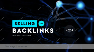 Charles Floate – Selling Backlink Course