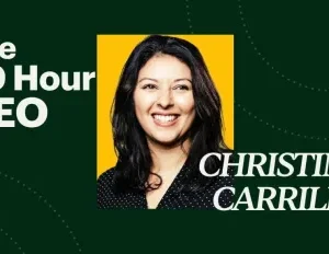 Christine Carrillo – The 20 Hour CEO