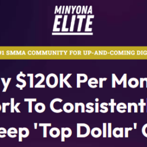 MinyonaElite – Grow A $120K/M SMMA In The Home Service Niches