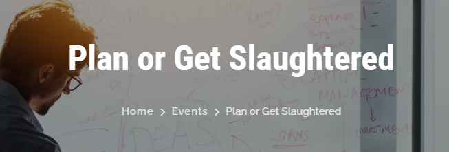 Keith Cunningham – Plan or Get Slaughtered