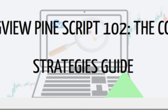 TradingView Pine Script 102 – The Complete Strategy Guide