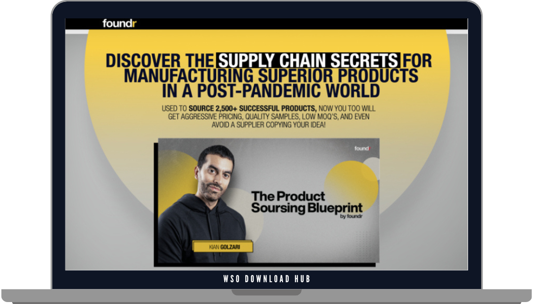 Kian Golzari (Foundr) – The Product Sourcing Blueprint