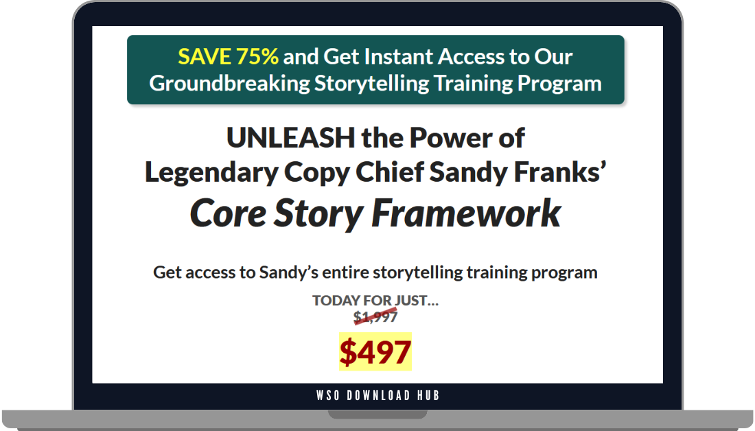 Sandy Franks (AWAI) – Core Story Framework