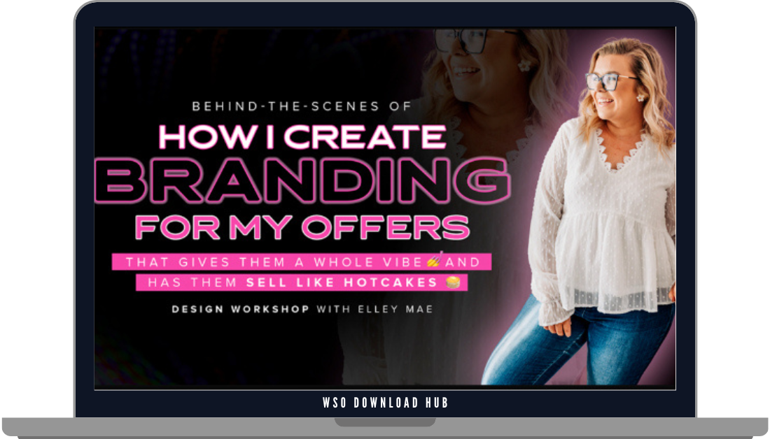 Elley Mae – How I Create Branding For My Offers