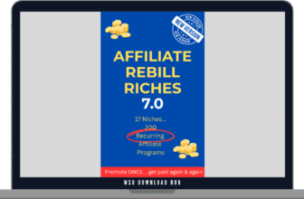 AFFILIATE REBILL RICHES 7.0 – Easily Earn PASSIVE Affiliate Income Month After Month