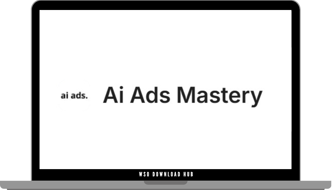 Ai Ads Mastery Download