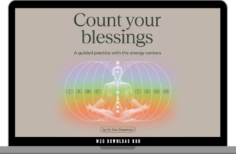 Dr. Joe Dispenza – Count Your Blessings Download