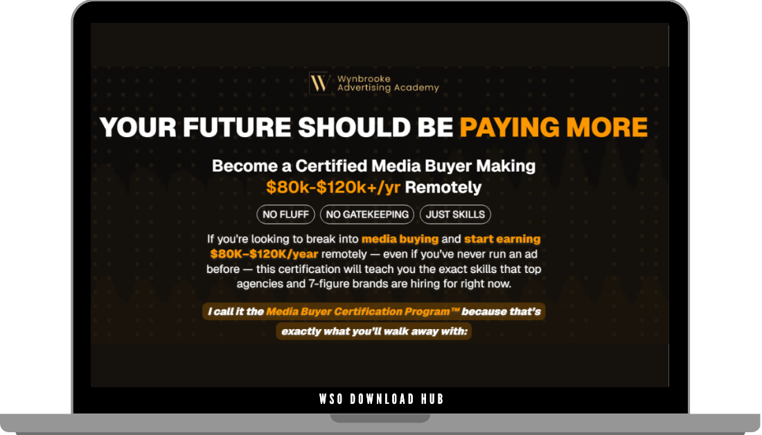 Wynbrooke Advertising Academy – Master Advertising Skills and Become a Well-Paid Remote Media Buyer + Mastery Bundle Download