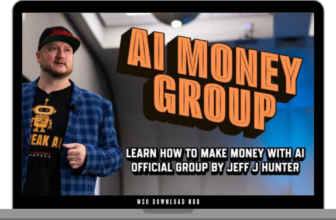 Jeff J Hunter – AI Money Group Download