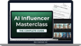 [VIP DOWNLOAD] AI Filmmaker Academy – AI Influencer Masterclass