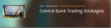 [VIP DOWNLOAD] AXIA Futures – Central Bank Trading Strategies