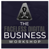 [VIP DOWNLOAD] Ben Adkins – Faceless Digital Business Workshop