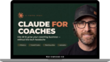 [VIP DOWNLOAD] Dan Harrison – Claude for Coaches