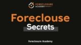 [VIP DOWNLOAD] Foreclosure Academy – Foreclosure Secrets