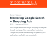 [FREE DOWNLOAD] Foxwell Digital LLC – Mastering Google Search + Shopping Ads