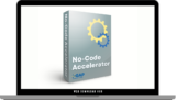 [VIP DOWNLOAD] Gareth Pronovost – No-Code Accelerator