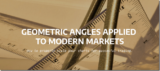 [VIP DOWNLOAD] Geometric Angles Applied To Modern Markets