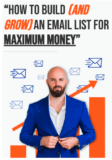 [VIP DOWNLOAD] Justin Goff – How To Build and Grow an Email List for Maximum Money