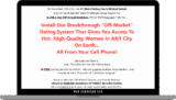 [VIP DOWNLOAD] Michael Sartain – Off Market Dating System