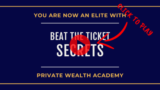 [VIP DOWNLOAD] Private Wealth Academy – Beat The Ticket Secrets