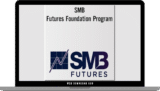 [VIP DOWNLOAD] SMB – Futures Foundation Program v 2.0