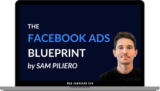 [VIP DOWNLOAD] Sam Piliero – The Facebook Ads Blueprint