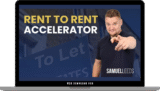 [VIP DOWNLOAD] Samuel Leeds – Rent To Rent Accelerator