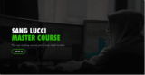 [VIP DOWNLOAD] Sang Lucci Master Course 2021