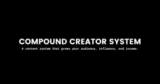 [VIP DOWNLOAD] Sean Anthony – The Compound Creator System + Bonus