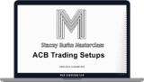 [VIP DOWNLOAD] Stacey Burke – ACB Trading Setups Master Class