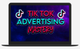 [VIP DOWNLOAD] TikTok Mastery – How to Use Tik Tok Ads to go from 0-$10k Profit Per Month