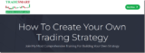 [VIP DOWNLOAD] TradeSmart – How To Create Your Own Trading Strategy