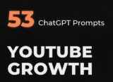 [VIP DOWNLOAD] Unlock The Secrets of YouTube Growth – Own 53 Secret ChatGPT Prompts